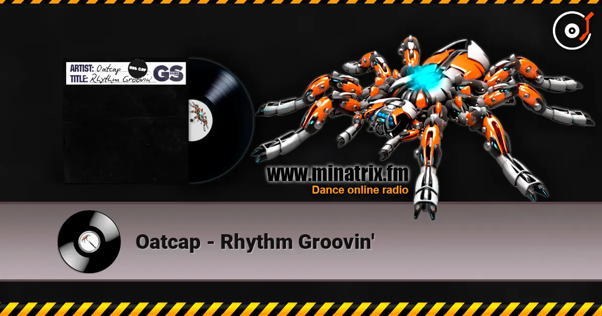 Oatcap - Rhythm Groovin' слушать онлайн в высоком качестве | Minatrix.FM