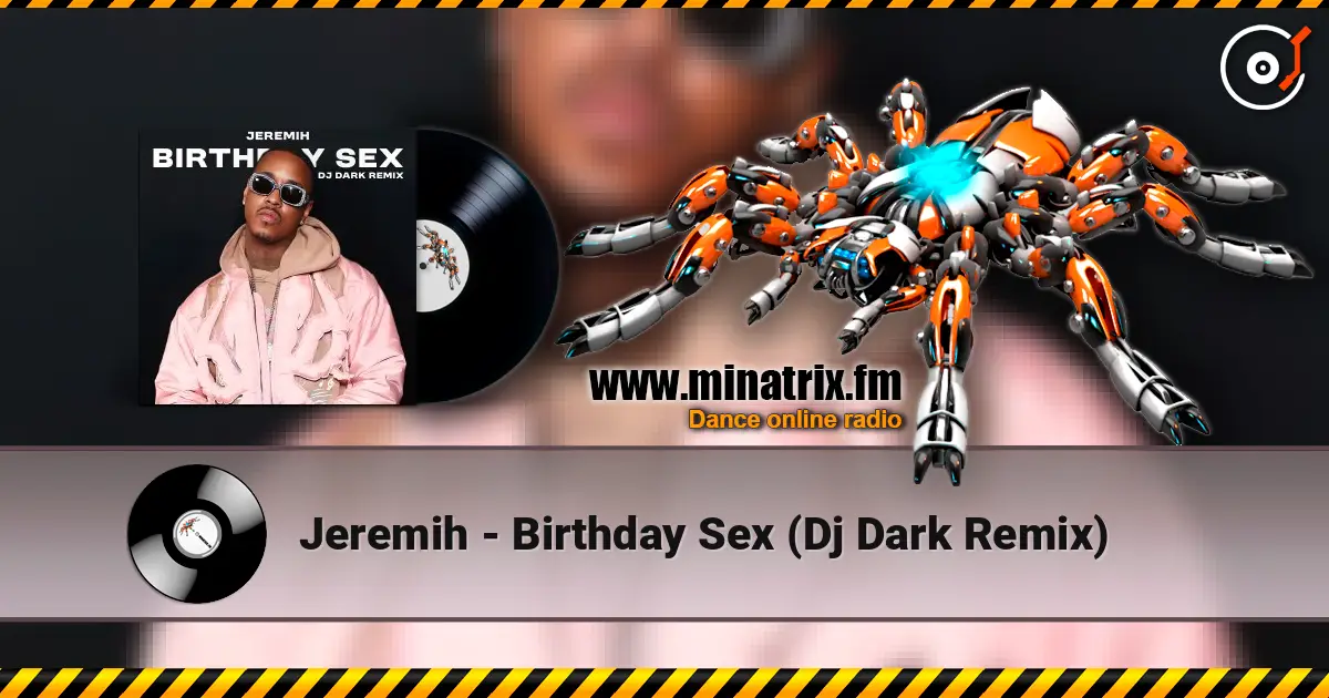 Jeremih - Birthday Sex (Dj Dark Remix) слушать онлайн в высоком качестве | Minatrix.FM