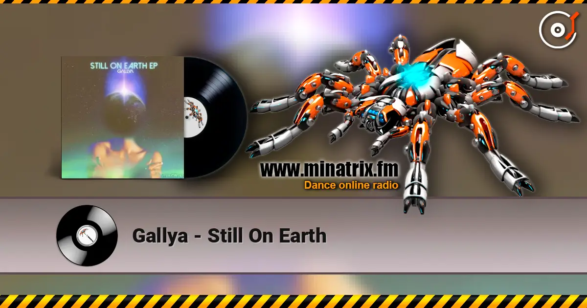 Gallya - Still On Earth слушать онлайн в высоком качестве | Minatrix.FM