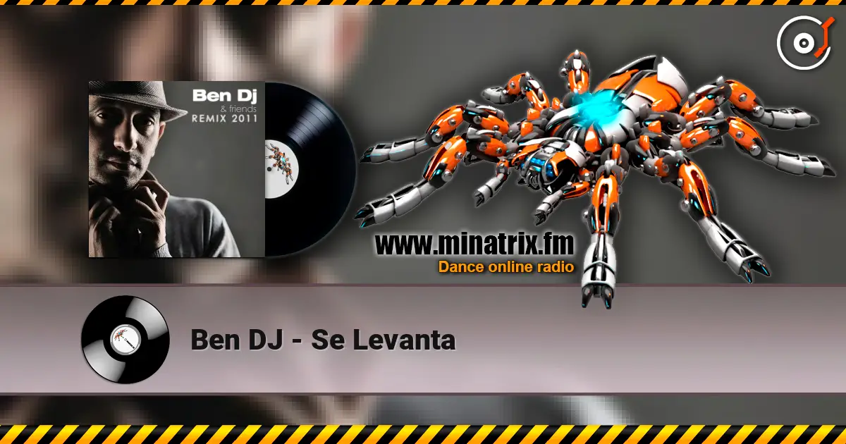 Ben DJ - Se Levanta 在线收听高音质 | Minatrix.FM