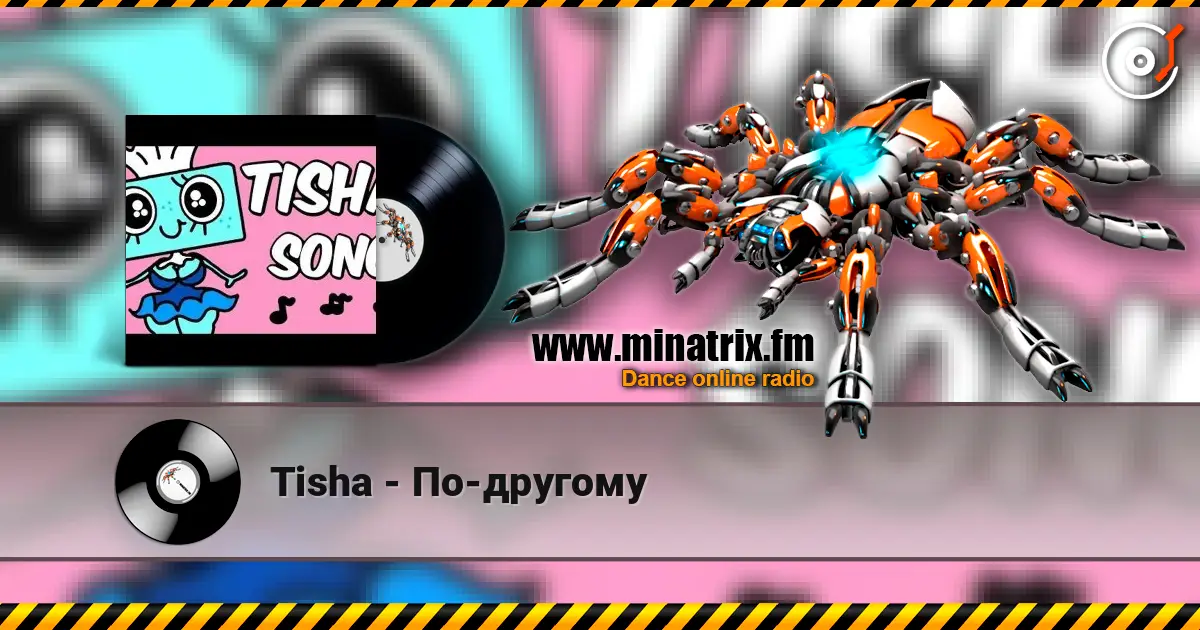 Tisha - По-другому online in hoher Qualität hören | Minatrix.FM