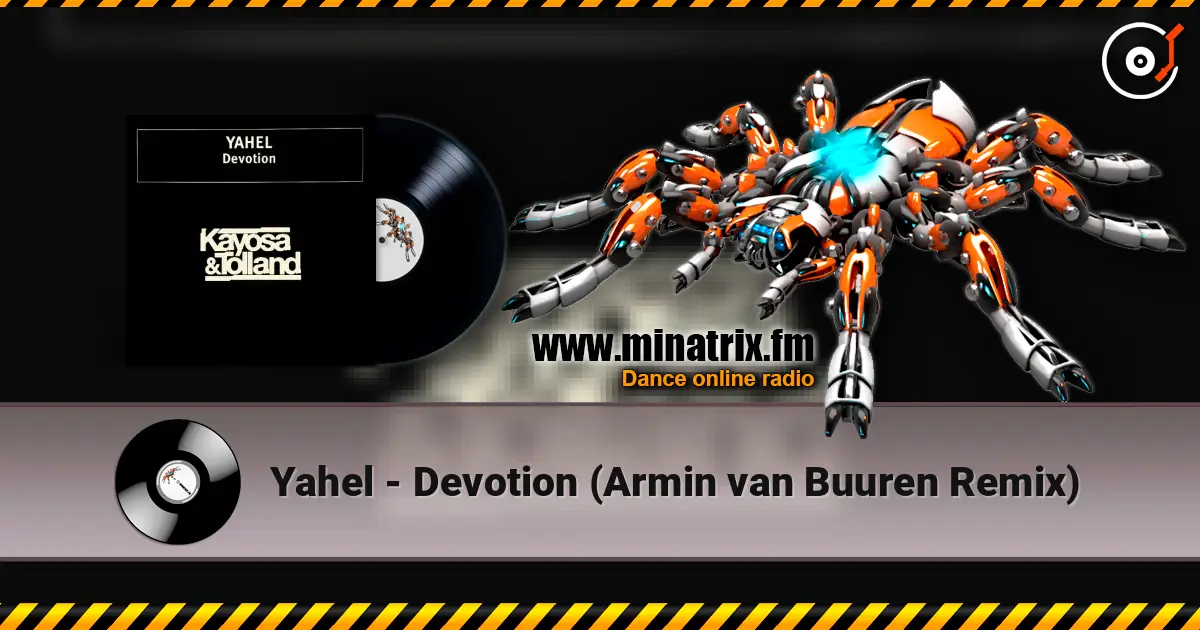 Yahel - Devotion (Armin van Buuren Remix) escuchar en línea en alta calidad | Minatrix.FM