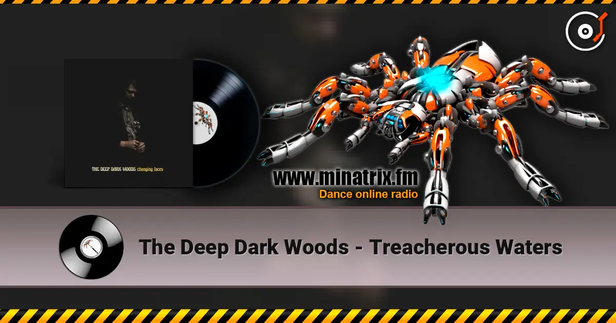 The Deep Dark Woods - Treacherous Waters online in hoher Qualität hören | Minatrix.FM