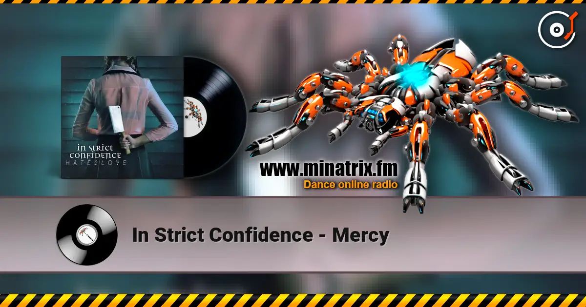 In Strict Confidence - Mercy слухати онлайн у високій якості | Minatrix.FM