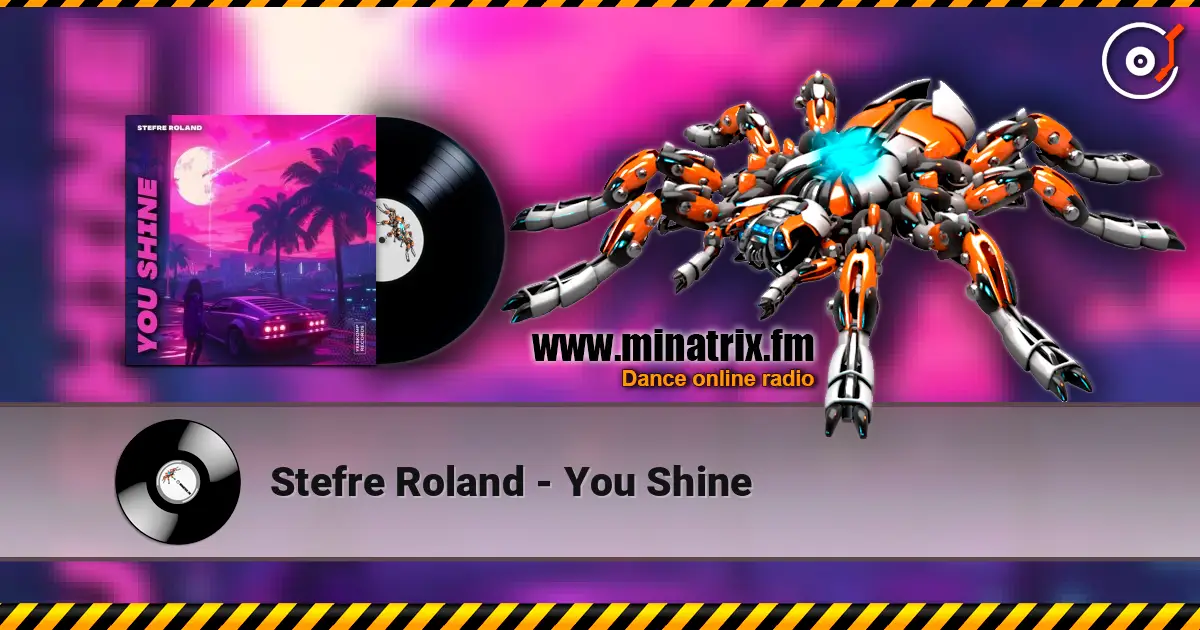 Stefre Roland - You Shine слушать онлайн в высоком качестве | Minatrix.FM