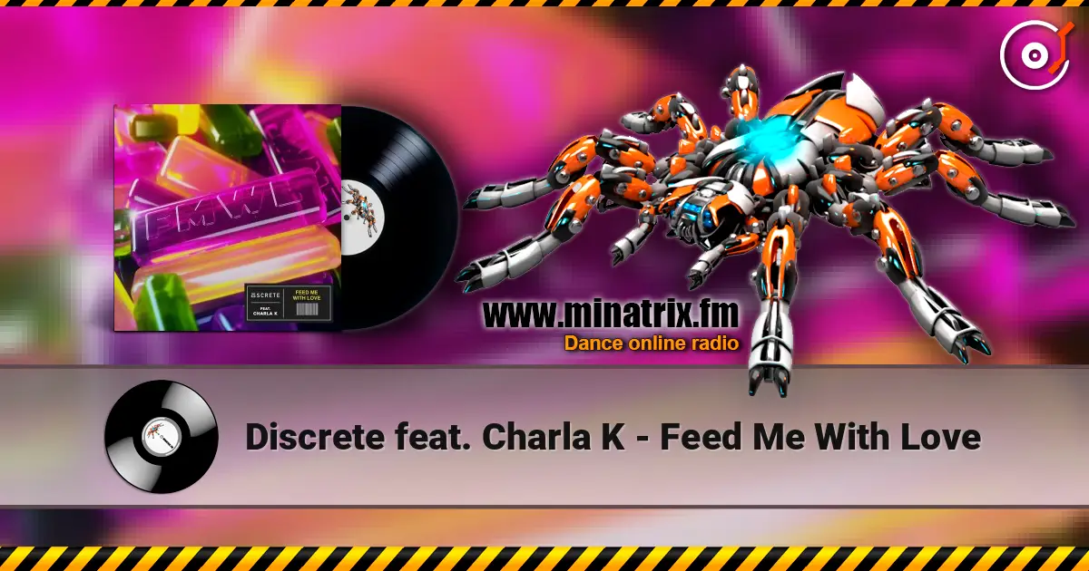 Discrete feat. Charla K - Feed Me With Love слушать онлайн в высоком качестве | Minatrix.FM