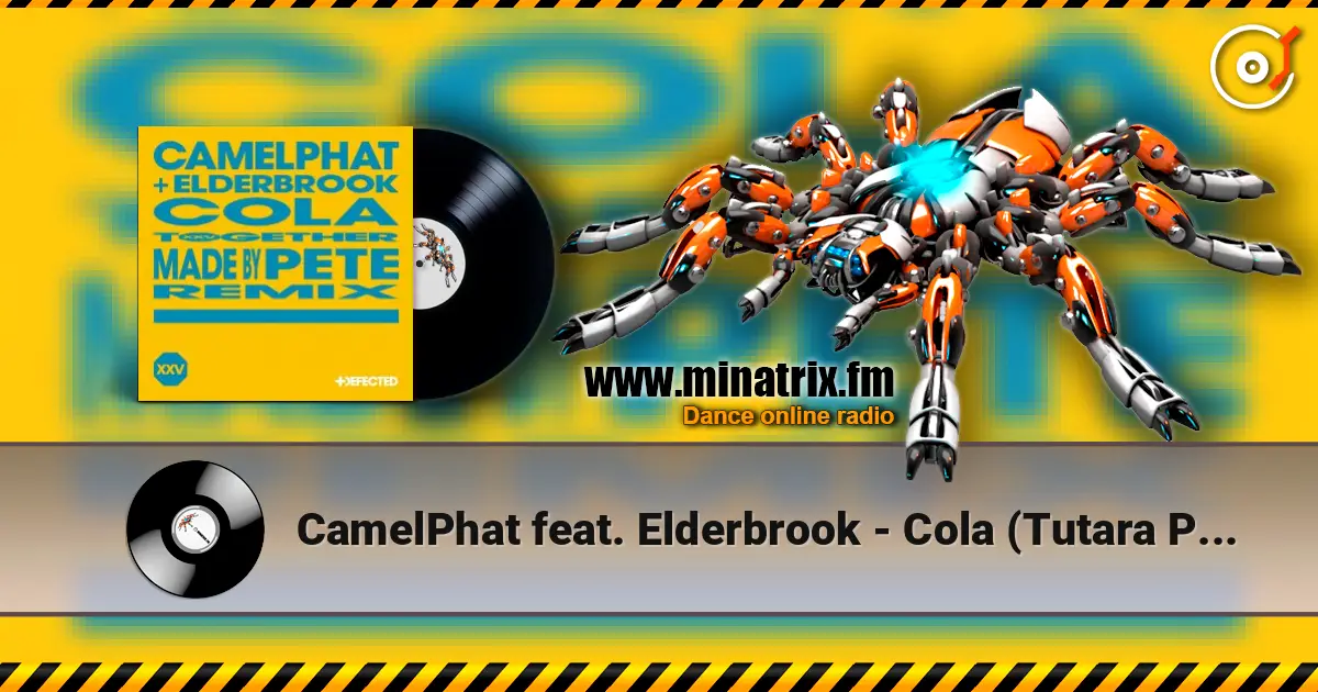 CamelPhat feat. Elderbrook - Cola (Tutara Peak Remix) 在线收听高音质 | Minatrix.FM