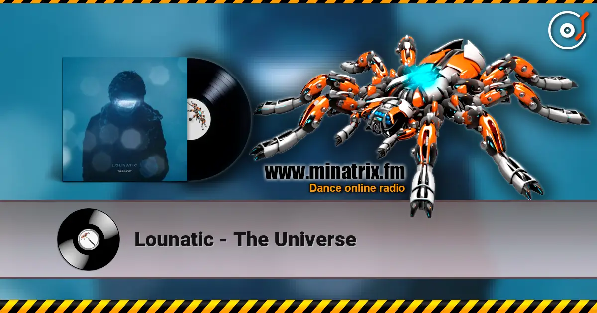 Lounatic - The Universe слушать онлайн в высоком качестве | Minatrix.FM