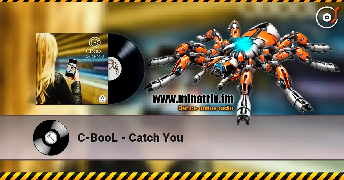 C-BooL - Catch You online in hoher Qualität hören | Minatrix.FM