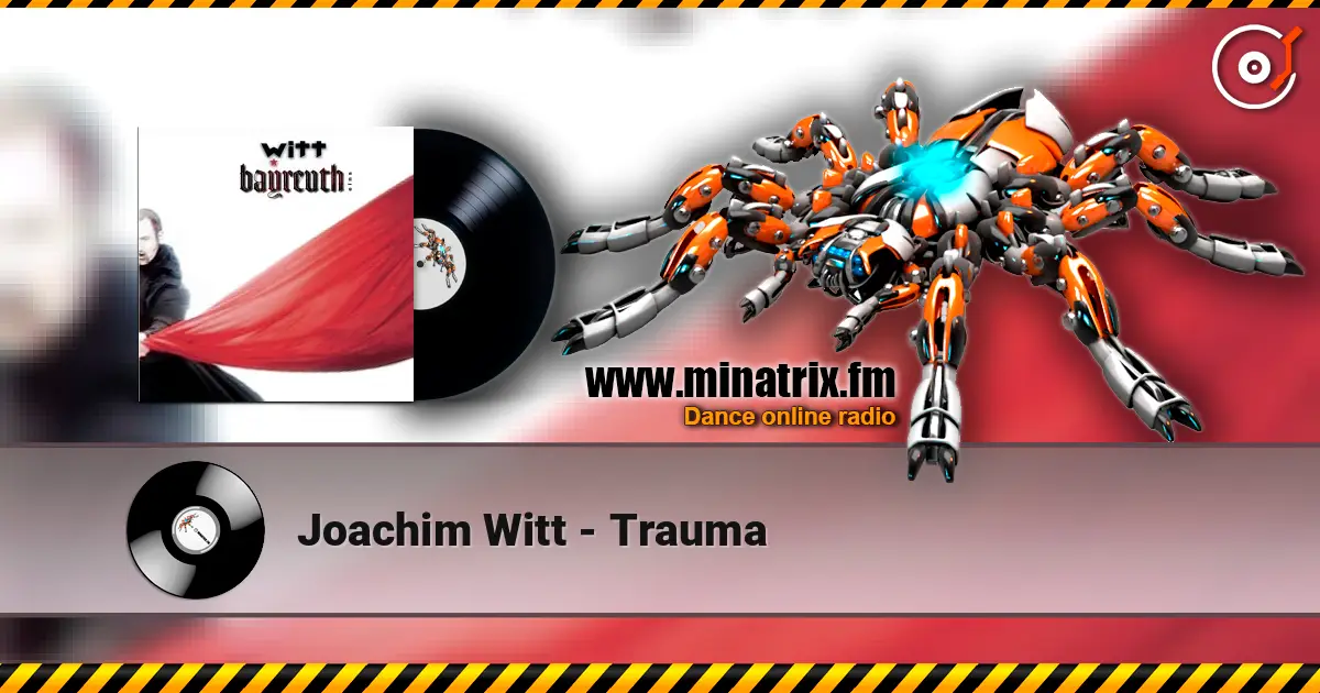 Joachim Witt - Trauma online in hoher Qualität hören | Minatrix.FM