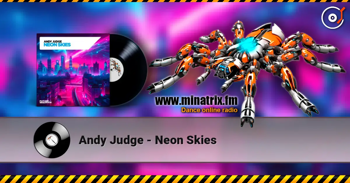 Andy Judge - Neon Skies слушать онлайн в высоком качестве | Minatrix.FM