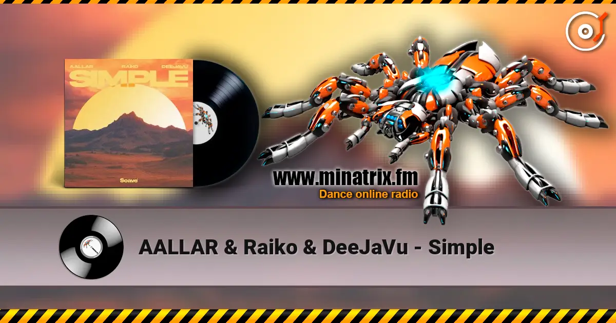 AALLAR & Raiko & DeeJaVu - Simple online in hoher Qualität hören | Minatrix.FM