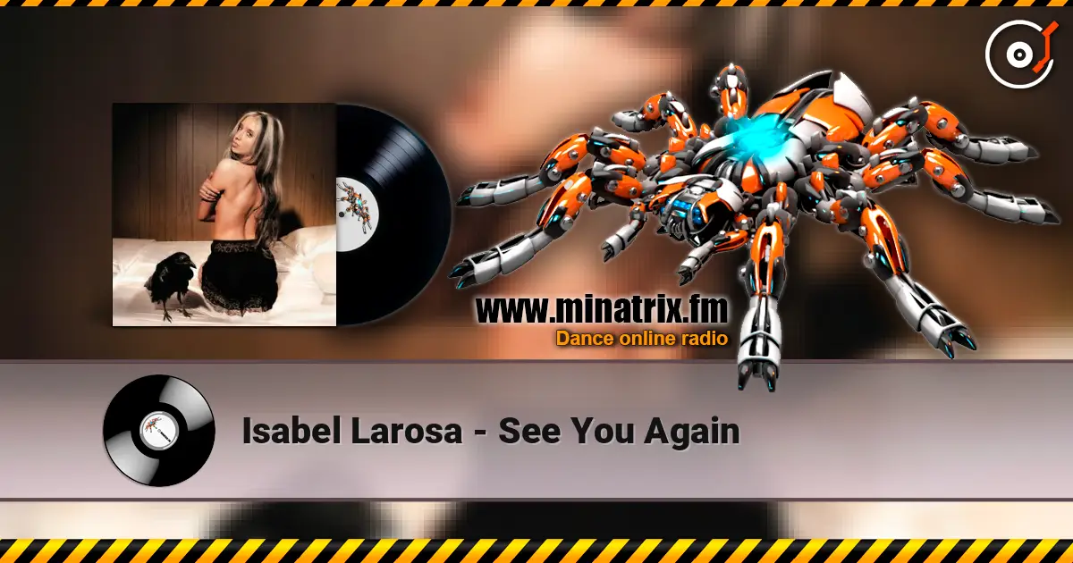 Isabel Larosa - See You Again слушать онлайн в высоком качестве | Minatrix.FM