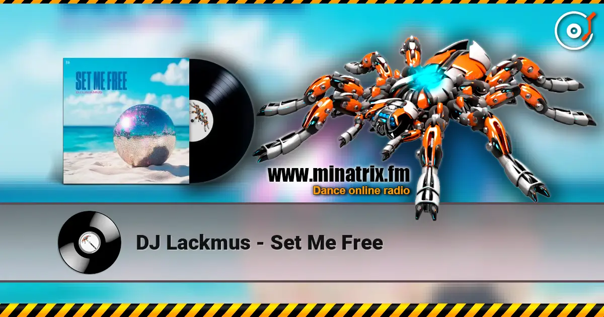 DJ Lackmus - Set Me Free слушать онлайн в высоком качестве | Minatrix.FM