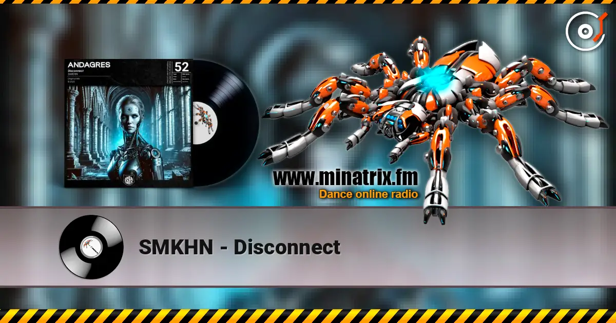 SMKHN - Disconnect слушать онлайн в высоком качестве | Minatrix.FM