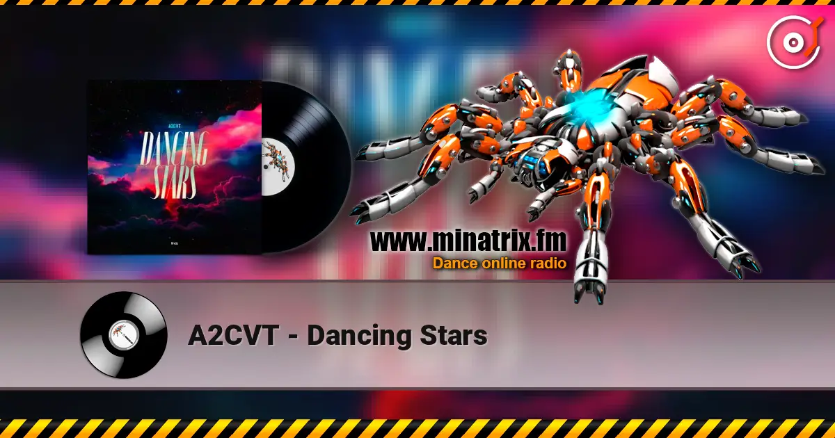 A2CVT - Dancing Stars слушать онлайн в высоком качестве | Minatrix.FM