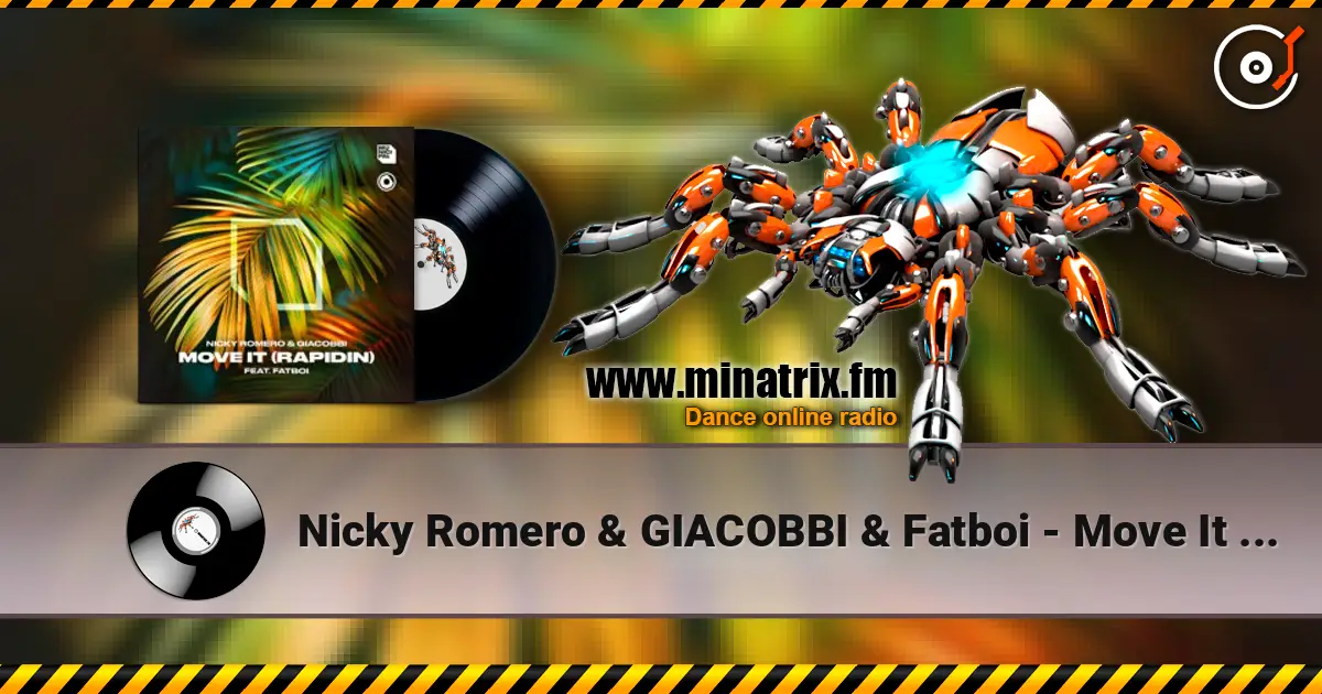 Nicky Romero & GIACOBBI & Fatboi - Move It (Rapidin) online in hoher Qualität hören | Minatrix.FM