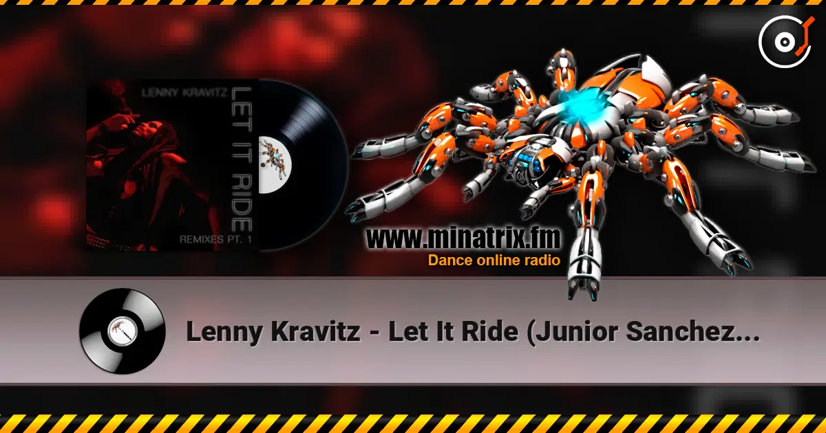 Lenny Kravitz - Let It Ride (Junior Sanchez Remix) online in hoher Qualität hören | Minatrix.FM