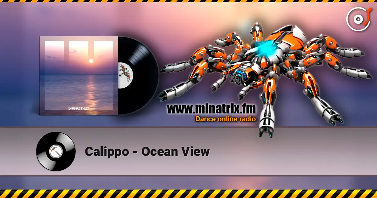 Calippo - Ocean View слушать онлайн в высоком качестве | Minatrix.FM