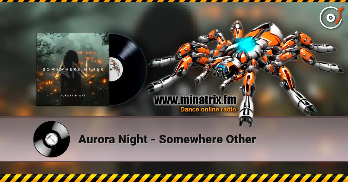 Aurora Night - Somewhere Other слушать онлайн в высоком качестве | Minatrix.FM