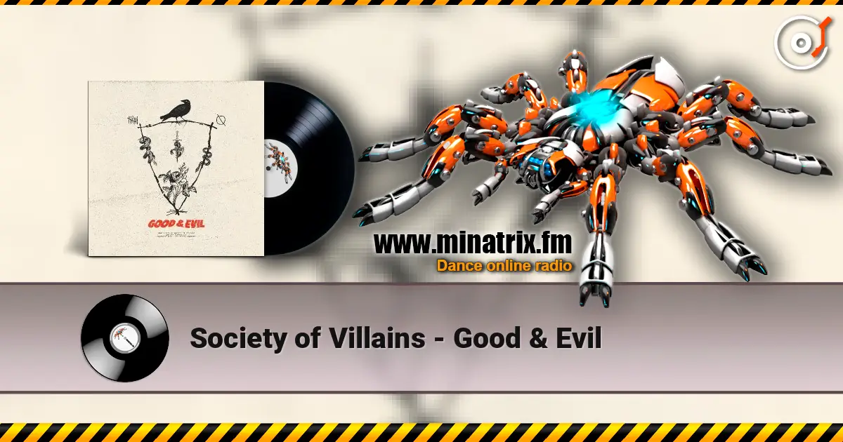 Society of Villains - Good & Evil écouter en ligne en haute qualité | Minatrix.FM