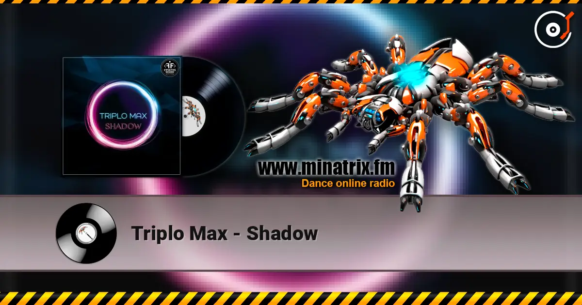 Triplo Max - Shadow 在线收听高音质 | Minatrix.FM