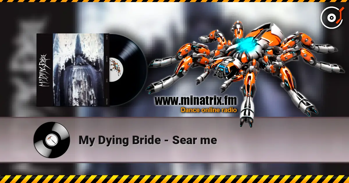 My Dying Bride - Sear me слухати онлайн у високій якості | Minatrix.FM