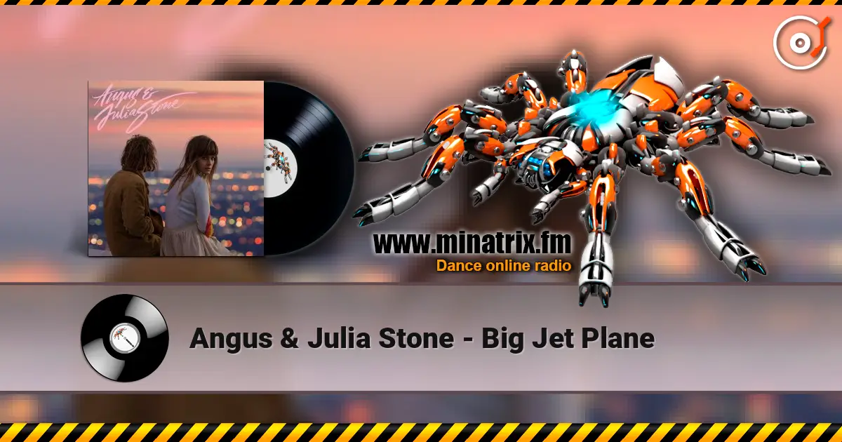Angus & Julia Stone - Big Jet Plane слушать онлайн в высоком качестве | Minatrix.FM