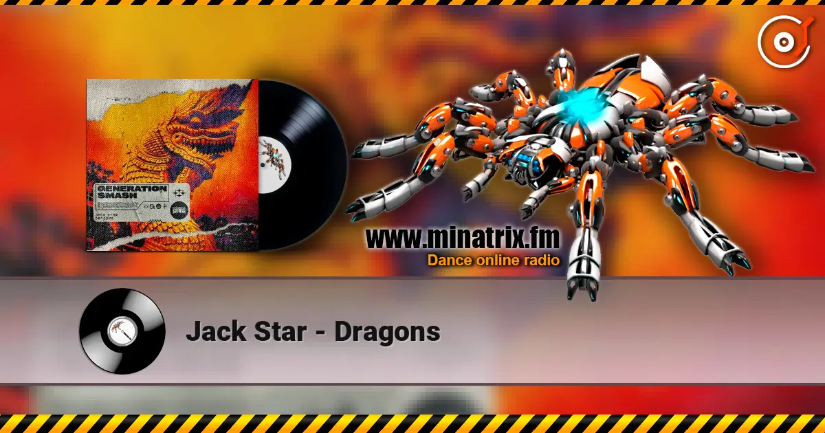 Jack Star - Dragons слушать онлайн в высоком качестве | Minatrix.FM