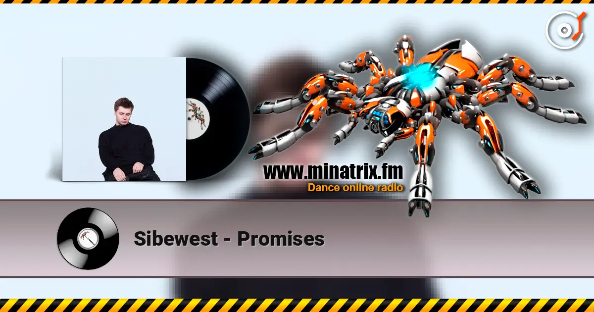 Sibewest - Promises 在线收听高音质 | Minatrix.FM