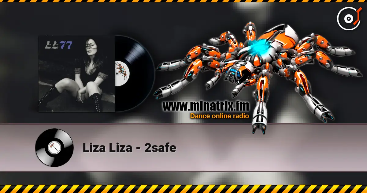 Liza Liza - 2safe слушать онлайн в высоком качестве | Minatrix.FM