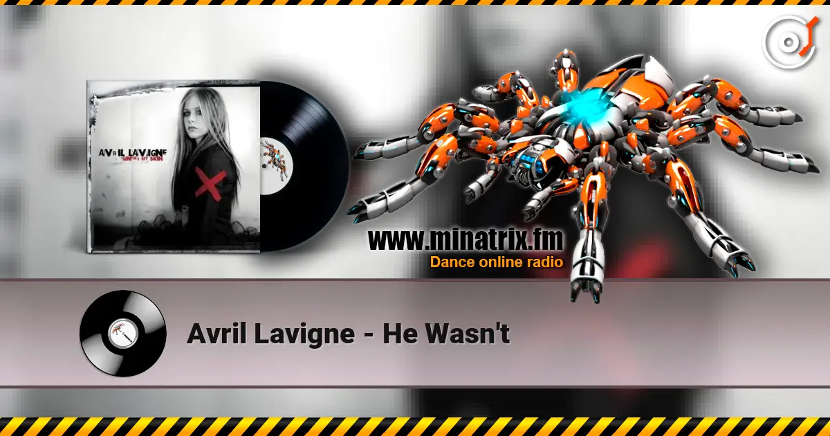 Avril Lavigne - He Wasn't слушать онлайн в высоком качестве | Minatrix.FM