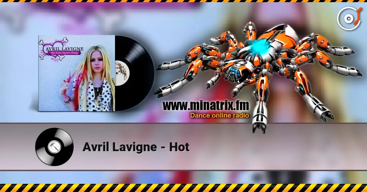 Avril Lavigne - Hot слушать онлайн в высоком качестве | Minatrix.FM
