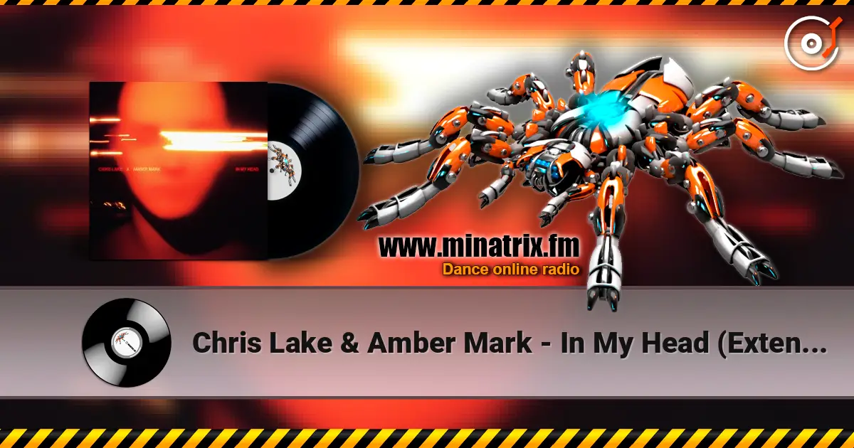 Chris Lake & Amber Mark - In My Head (Extended Mix) escuchar en línea en alta calidad | Minatrix.FM