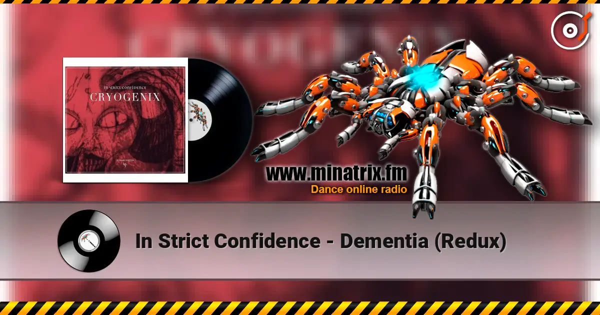 In Strict Confidence - Dementia (Redux) слухати онлайн у високій якості | Minatrix.FM