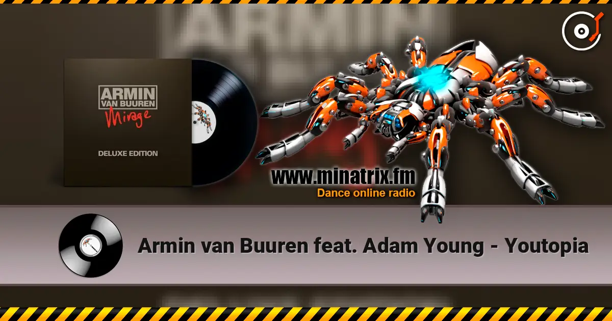Armin van Buuren feat. Adam Young - Youtopia online in hoher Qualität hören | Minatrix.FM