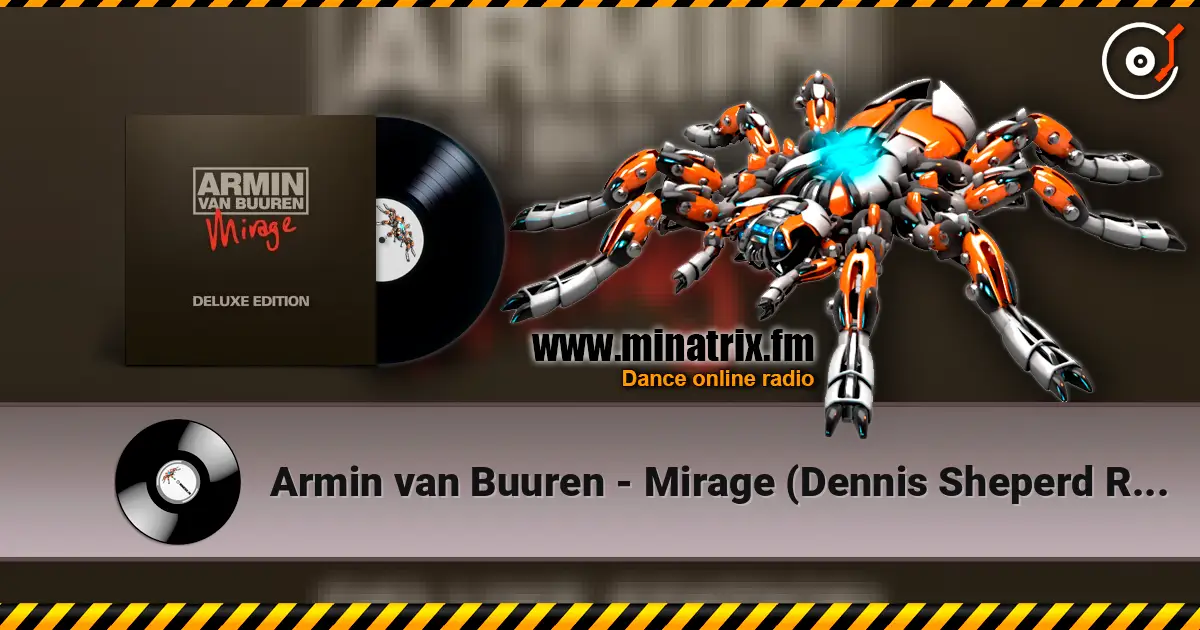 Armin van Buuren - Mirage (Dennis Sheperd Remix) слушать онлайн в высоком качестве | Minatrix.FM