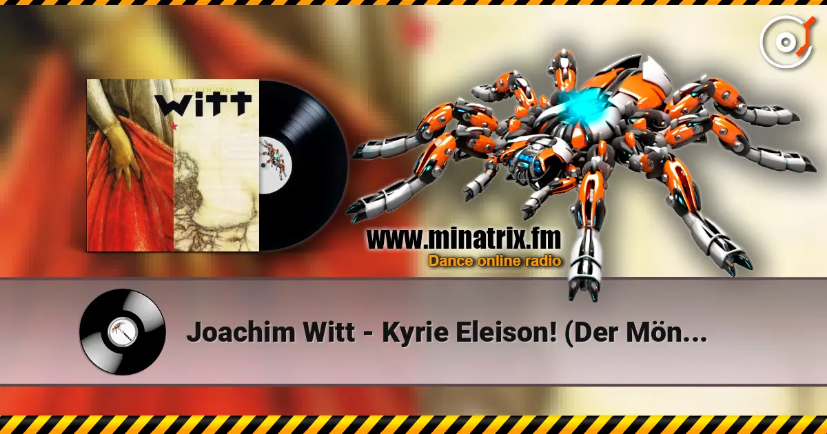 Joachim Witt - Kyrie Eleison! (Der Mönch) écouter en ligne en haute qualité | Minatrix.FM