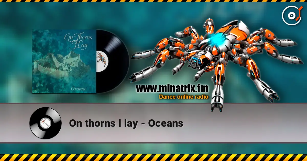 On thorns I lay - Oceans listen online in high quality | Minatrix.FM