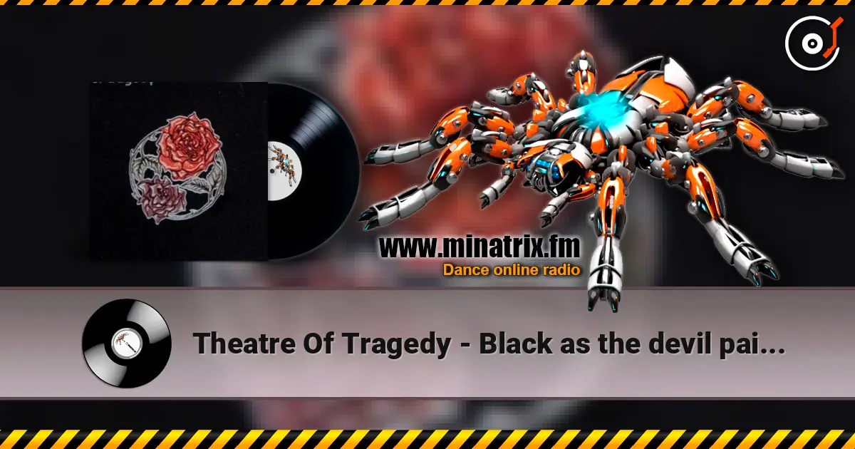 Theatre Of Tragedy - Black as the devil painteth listen online in high quality | Minatrix.FM