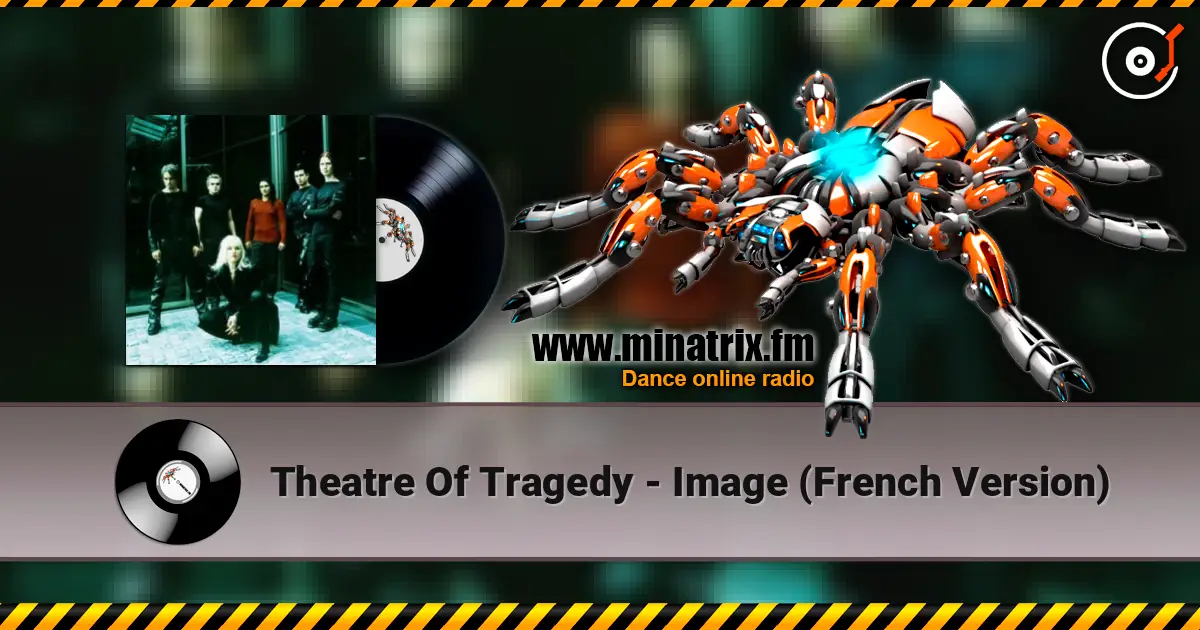 Theatre Of Tragedy - Image (French Version) слушать онлайн в высоком качестве | Minatrix.FM