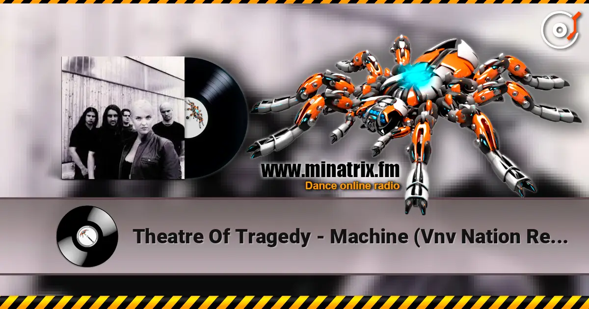 Theatre Of Tragedy - Machine (Vnv Nation Remix) слушать онлайн в высоком качестве | Minatrix.FM