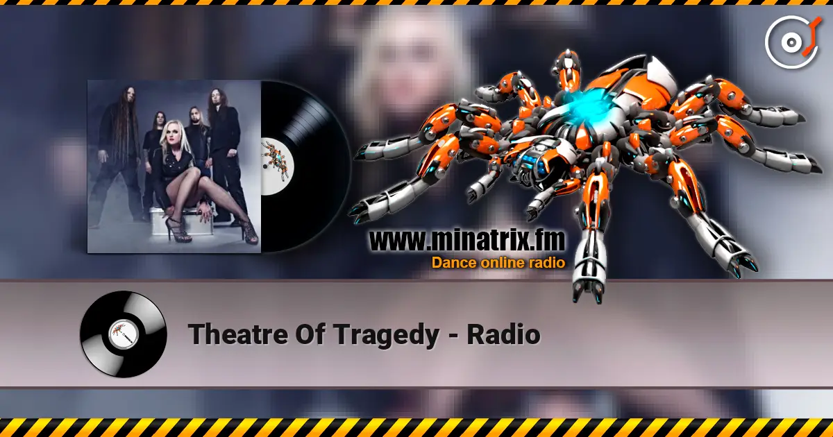 Theatre Of Tragedy - Radio слухати онлайн у високій якості | Minatrix.FM