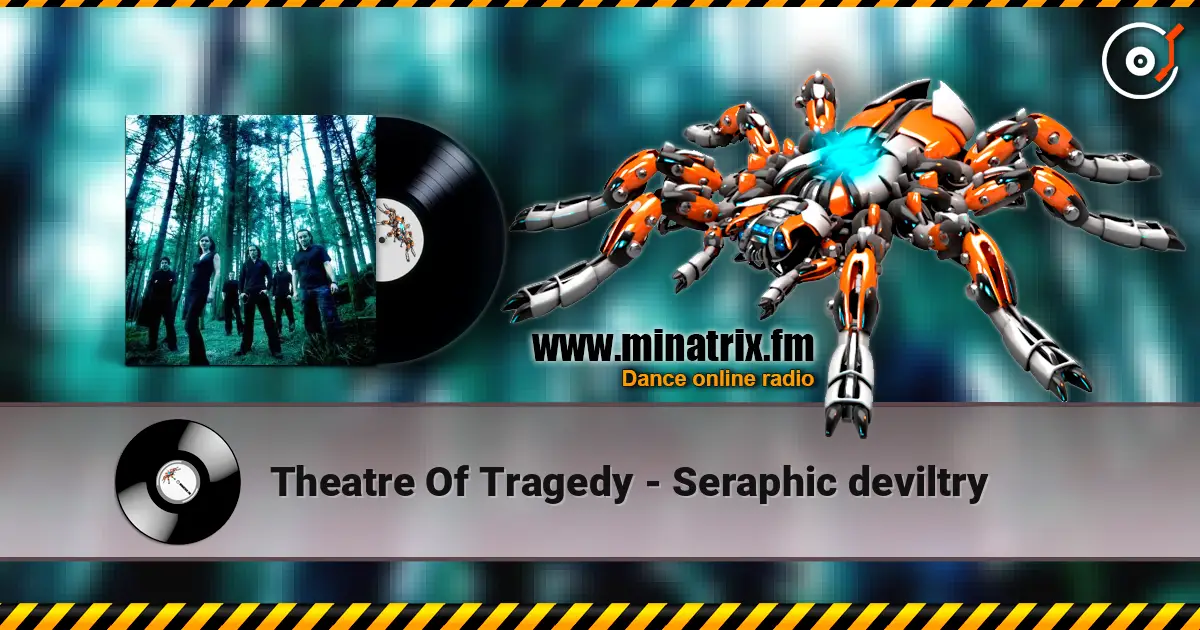 Theatre Of Tragedy - Seraphic deviltry слухати онлайн у високій якості | Minatrix.FM