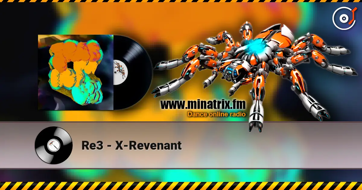 Re3 - X-Revenant слушать онлайн в высоком качестве | Minatrix.FM