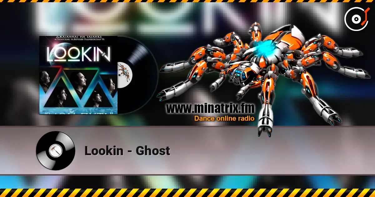 Lookin - Ghost слушать онлайн в высоком качестве | Minatrix.FM