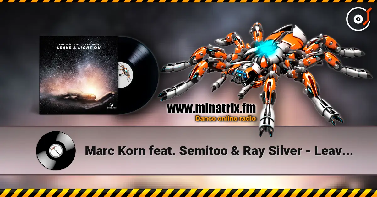 Marc Korn feat. Semitoo & Ray Silver - Leave A Light On escuchar en línea en alta calidad | Minatrix.FM