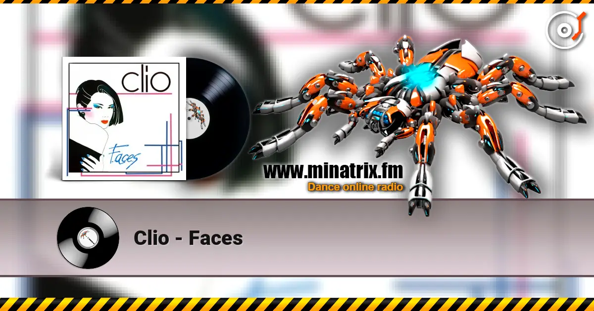 Clio - Faces слушать онлайн в высоком качестве | Minatrix.FM