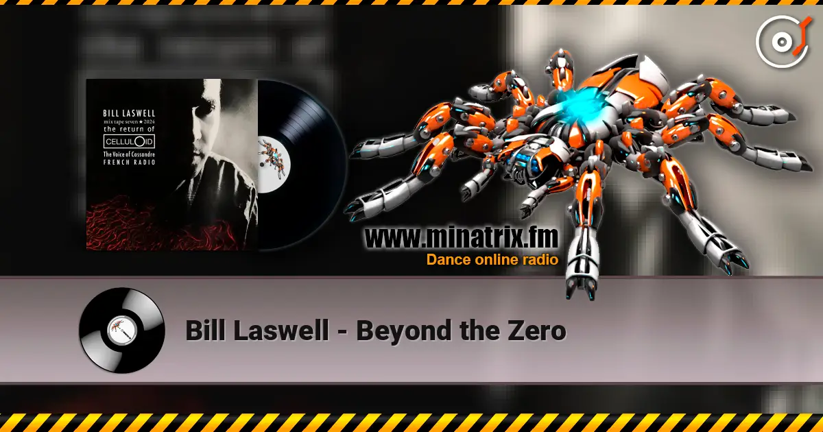Bill Laswell - Beyond the Zero слушать онлайн в высоком качестве | Minatrix.FM