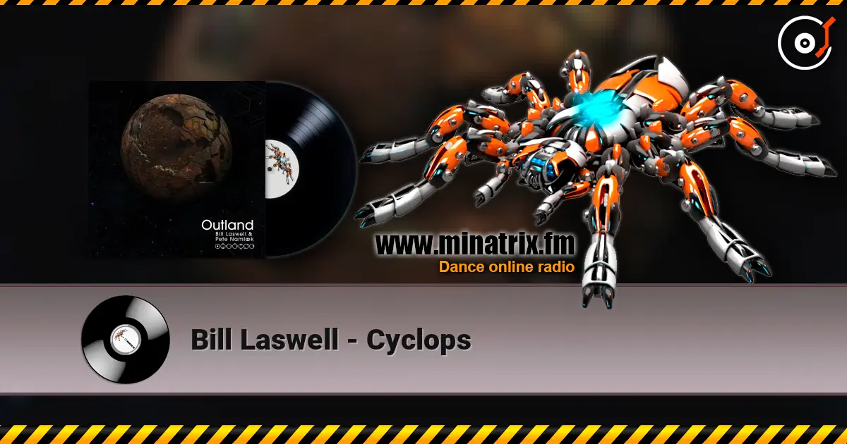 Bill Laswell - Cyclops слушать онлайн в высоком качестве | Minatrix.FM